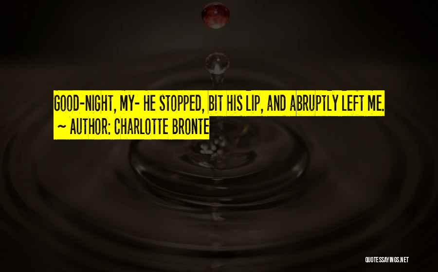 Good Lip Quotes By Charlotte Bronte