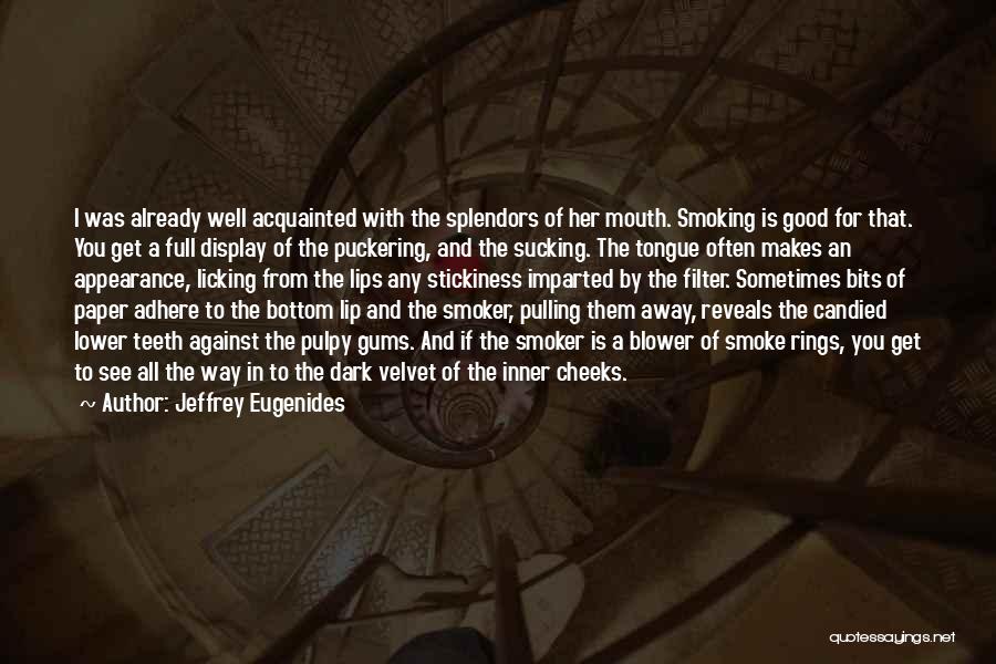 Good Lip Quotes By Jeffrey Eugenides