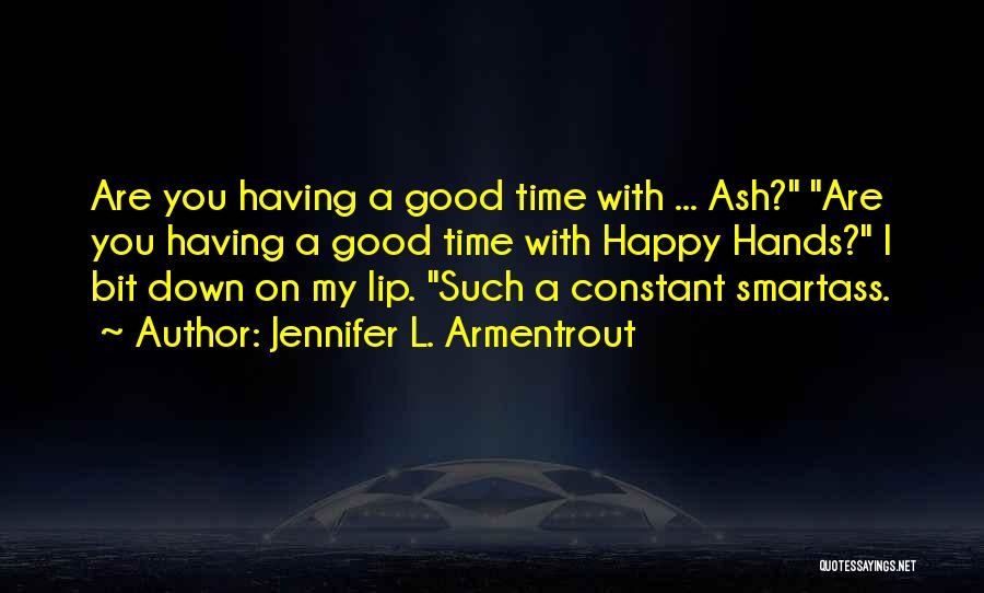 Good Lip Quotes By Jennifer L. Armentrout