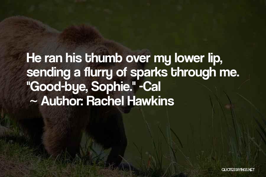 Good Lip Quotes By Rachel Hawkins