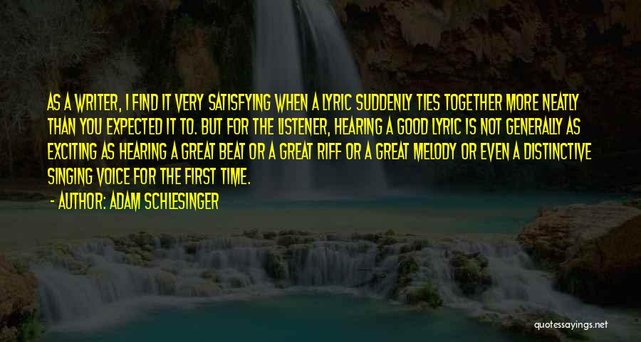 Good Listener Quotes By Adam Schlesinger