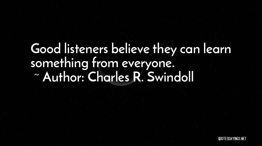 Good Listener Quotes By Charles R. Swindoll