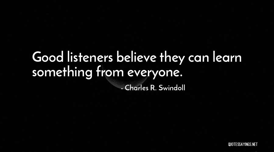 Good Listener Quotes By Charles R. Swindoll