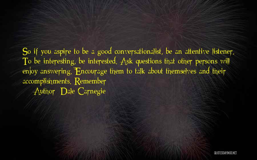Good Listener Quotes By Dale Carnegie