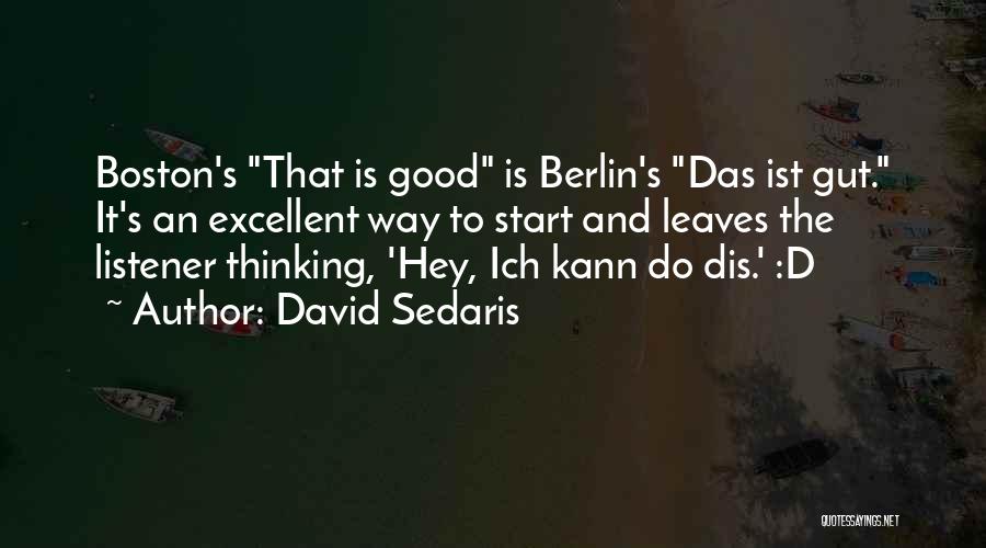 Good Listener Quotes By David Sedaris
