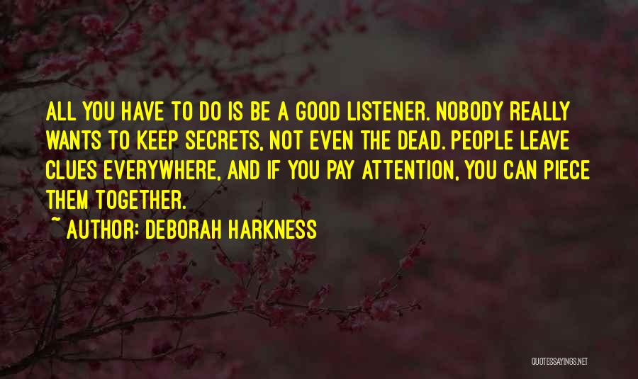 Good Listener Quotes By Deborah Harkness