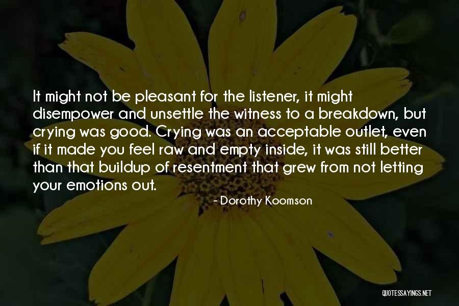 Good Listener Quotes By Dorothy Koomson