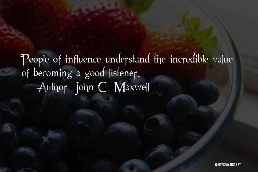 Good Listener Quotes By John C. Maxwell