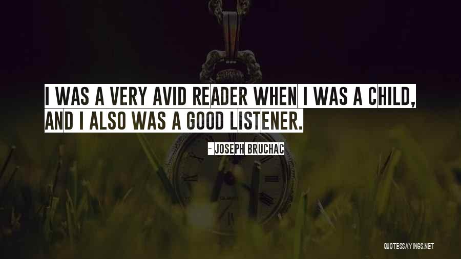 Good Listener Quotes By Joseph Bruchac