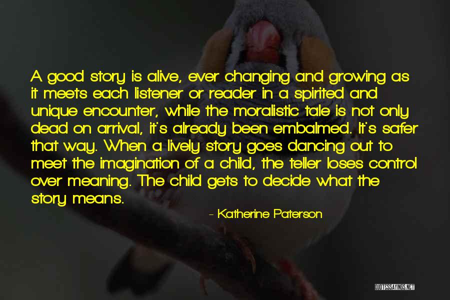 Good Listener Quotes By Katherine Paterson