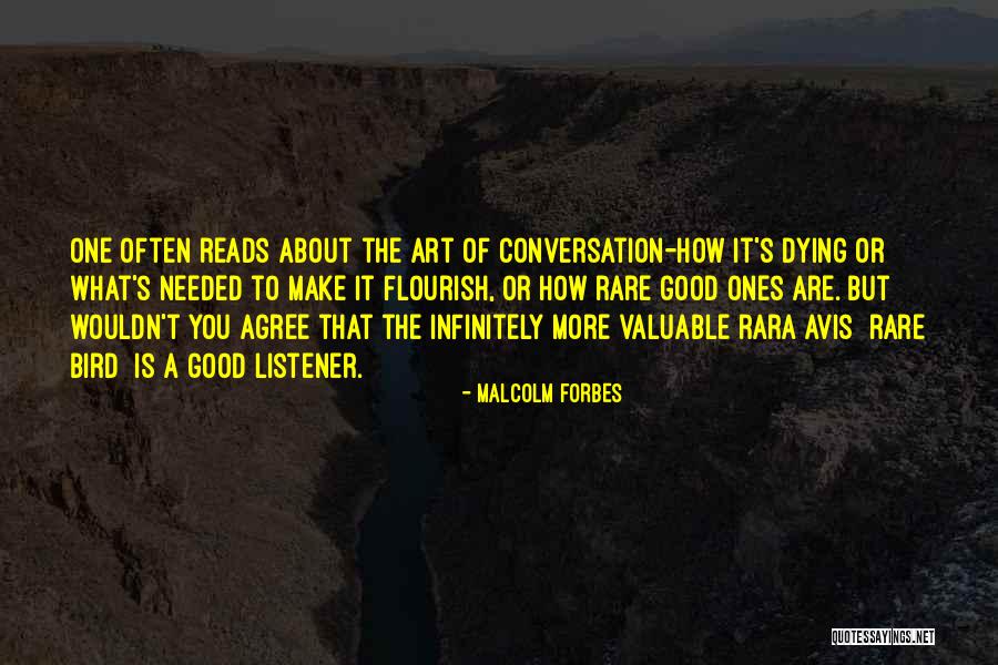 Good Listener Quotes By Malcolm Forbes