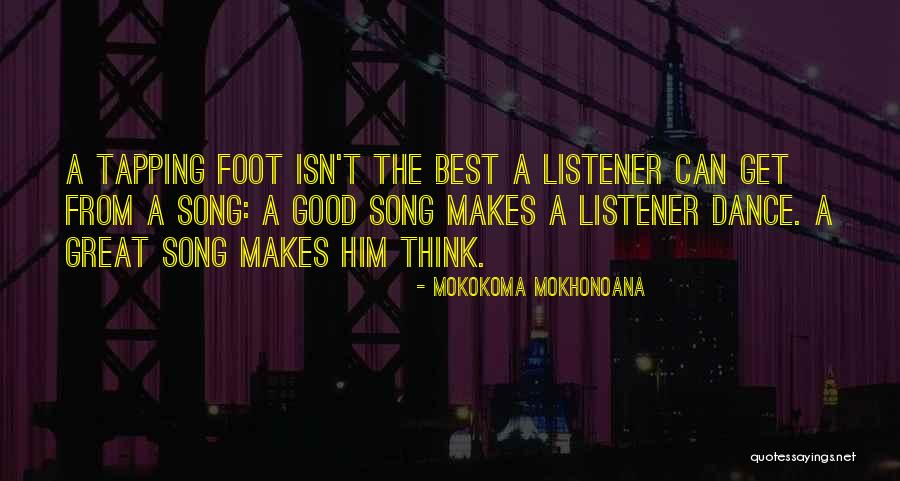 Good Listener Quotes By Mokokoma Mokhonoana