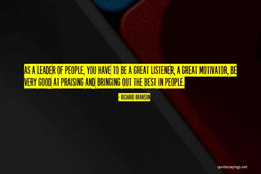 Good Listener Quotes By Richard Branson