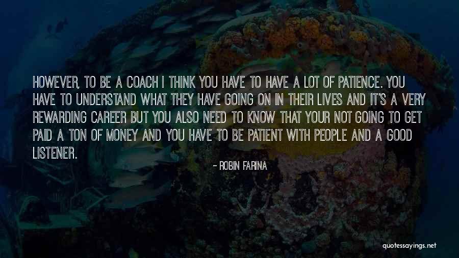 Good Listener Quotes By Robin Farina