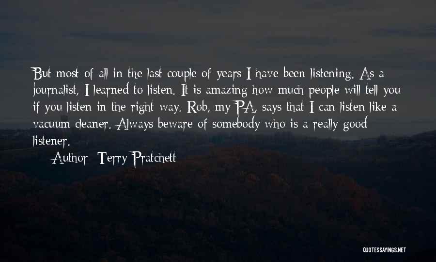 Good Listener Quotes By Terry Pratchett