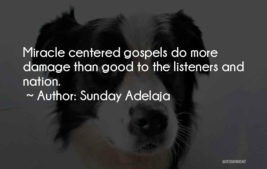 Good Listeners Quotes By Sunday Adelaja