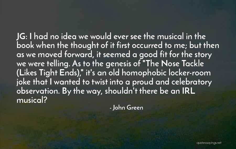 Good Locker Room Quotes By John Green Good Locker Room Quotes By John Green