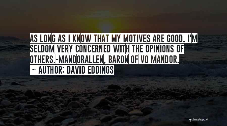 Good Long Inspirational Quotes By David Eddings