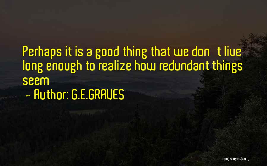 Good Long Inspirational Quotes By G.E.GRAVES