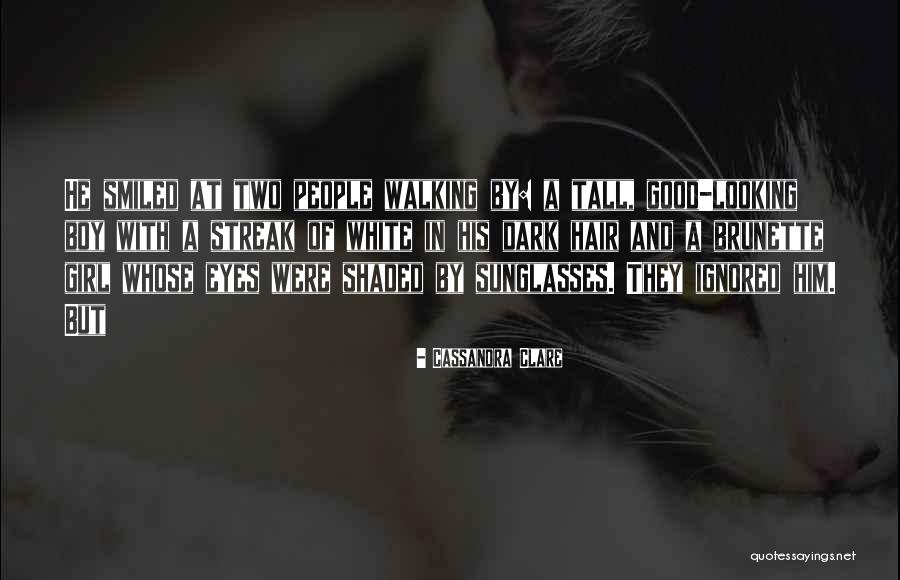 Good Looking Eyes Quotes By Cassandra Clare Good Looking Eyes Quotes By Cassandra Clare