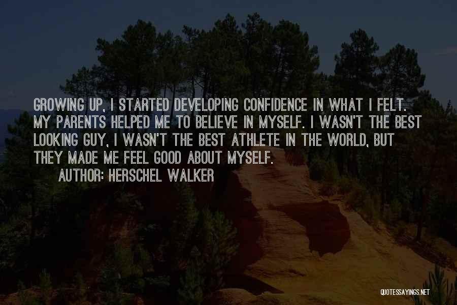 Good Looking Guy Quotes By Herschel Walker