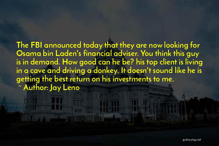 Good Looking Guy Quotes By Jay Leno