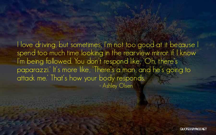 Good Looking Man Quotes By Ashley Olsen Good Looking Man Quotes By Ashley Olsen