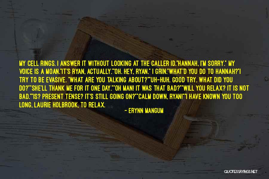 Good Looking Man Quotes By Erynn Mangum Good Looking Man Quotes By Erynn Mangum