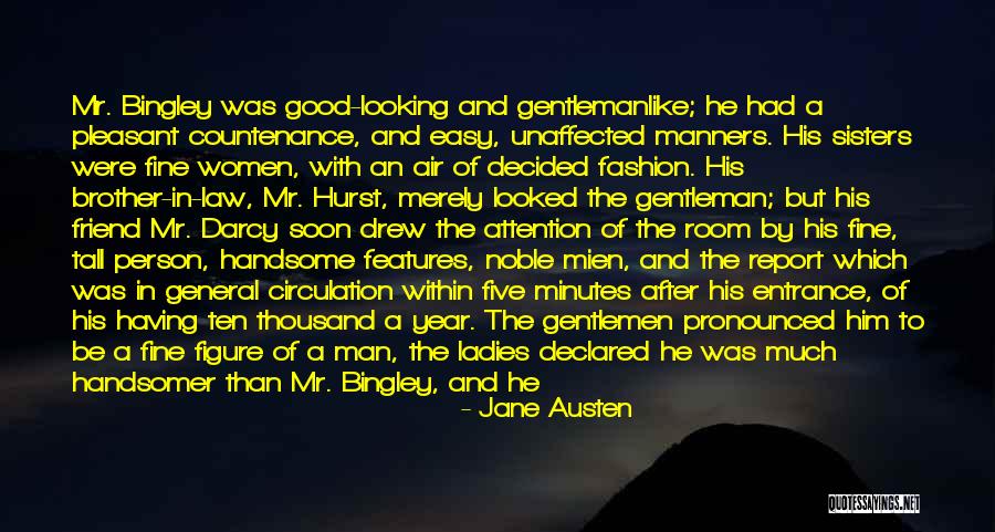 Good Looking Man Quotes By Jane Austen