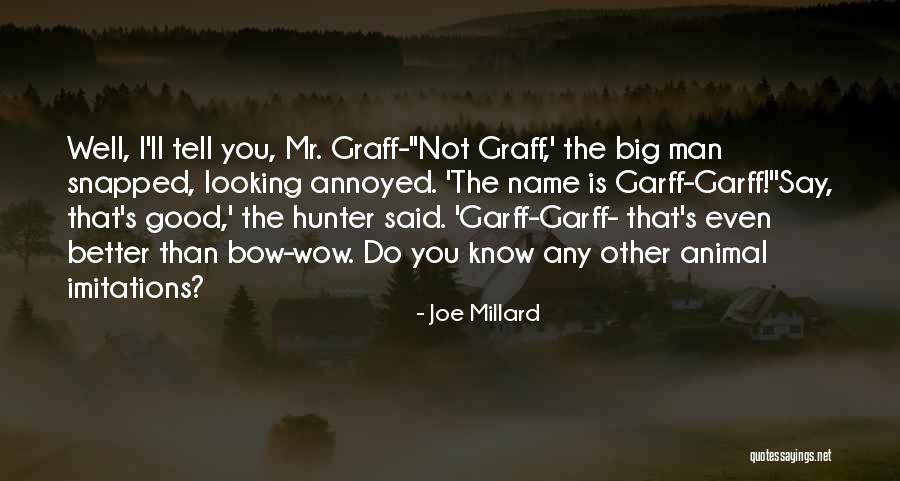 Good Looking Man Quotes By Joe Millard Good Looking Man Quotes By Joe Millard