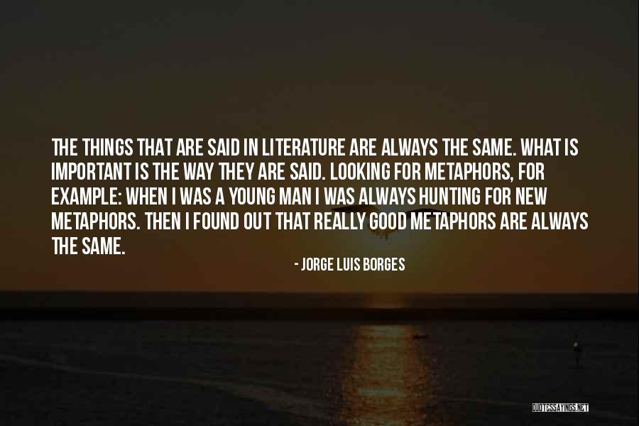 Good Looking Man Quotes By Jorge Luis Borges