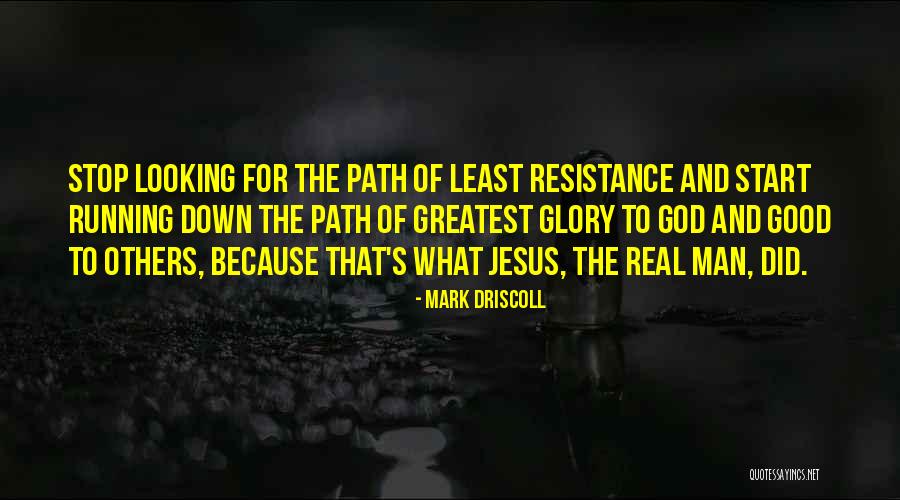 Good Looking Man Quotes By Mark Driscoll