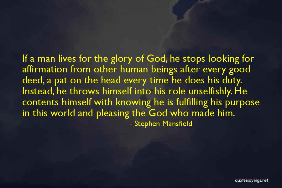 Good Looking Man Quotes By Stephen Mansfield Good Looking Man Quotes By Stephen Mansfield