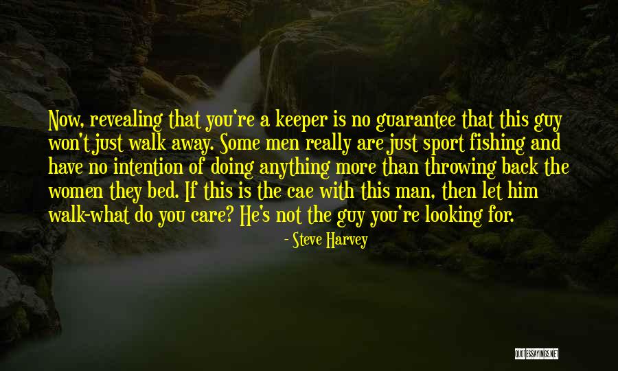 Good Looking Man Quotes By Steve Harvey Good Looking Man Quotes By Steve Harvey