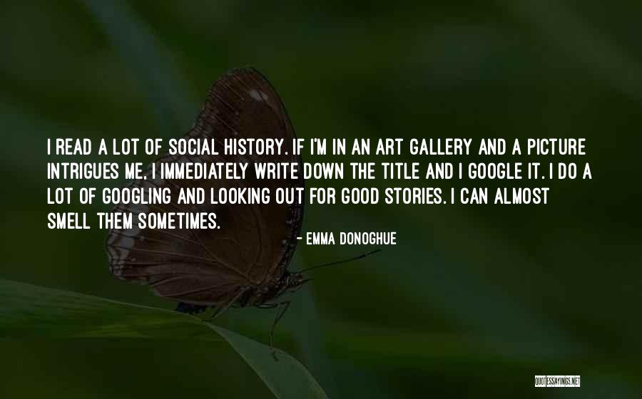 Good Looking Picture Quotes By Emma Donoghue