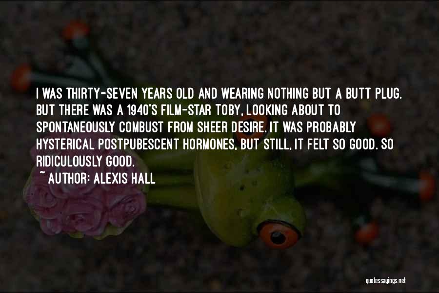 Good Looking Quotes By Alexis Hall
