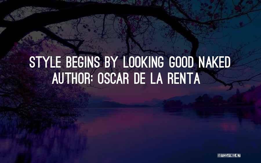 Good Looking Quotes By Oscar De La Renta