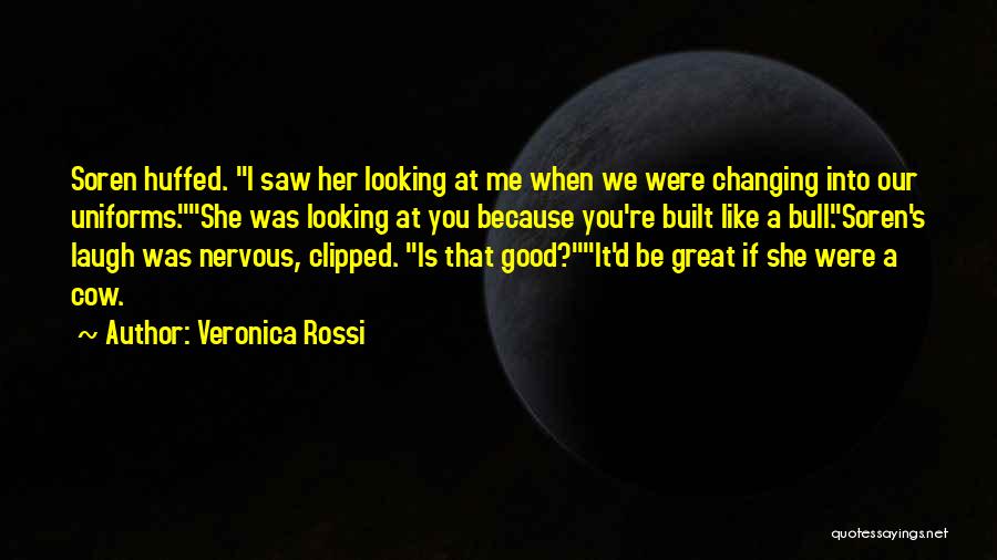Good Looking Quotes By Veronica Rossi