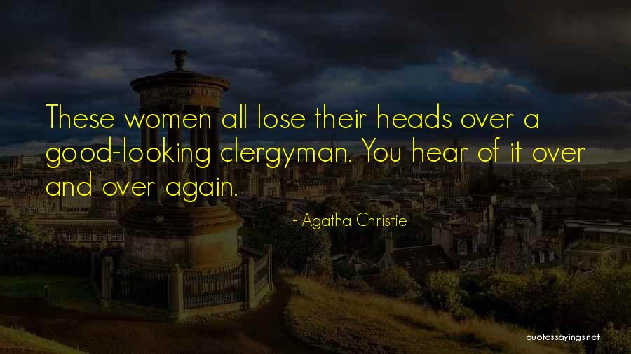 Good Looking Women Quotes By Agatha Christie Good Looking Women Quotes By Agatha Christie