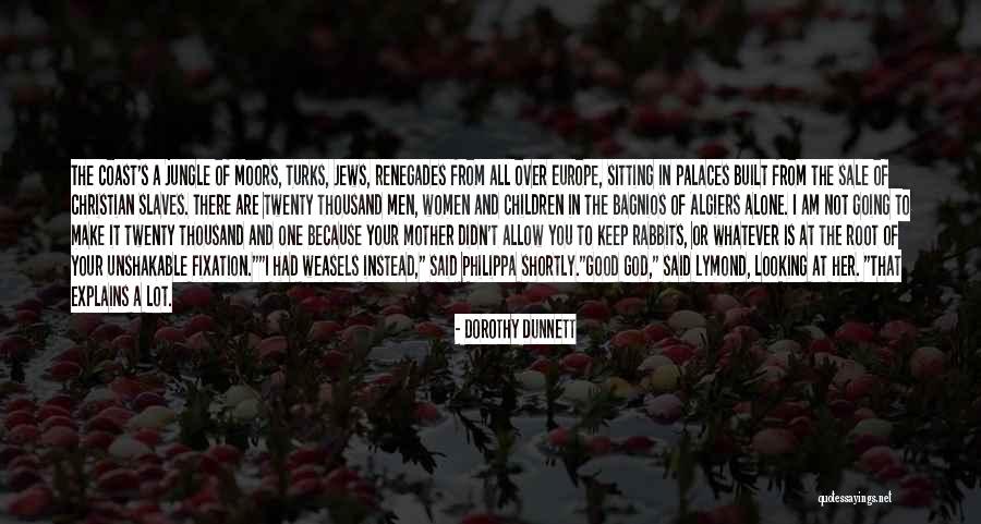 Good Looking Women Quotes By Dorothy Dunnett Good Looking Women Quotes By Dorothy Dunnett