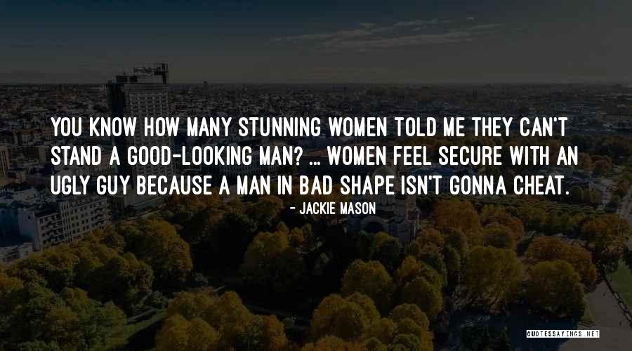 Good Looking Women Quotes By Jackie Mason Good Looking Women Quotes By Jackie Mason