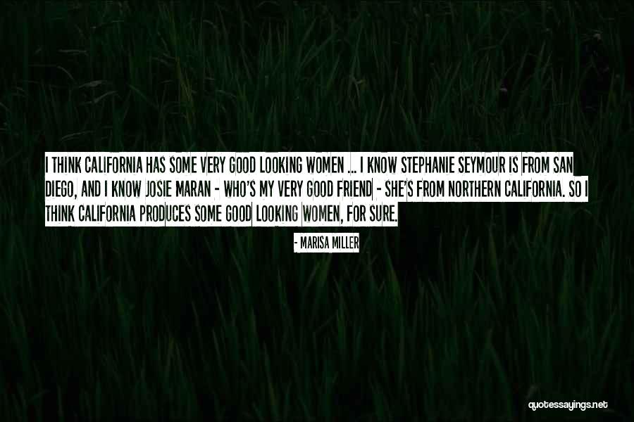 Good Looking Women Quotes By Marisa Miller Good Looking Women Quotes By Marisa Miller