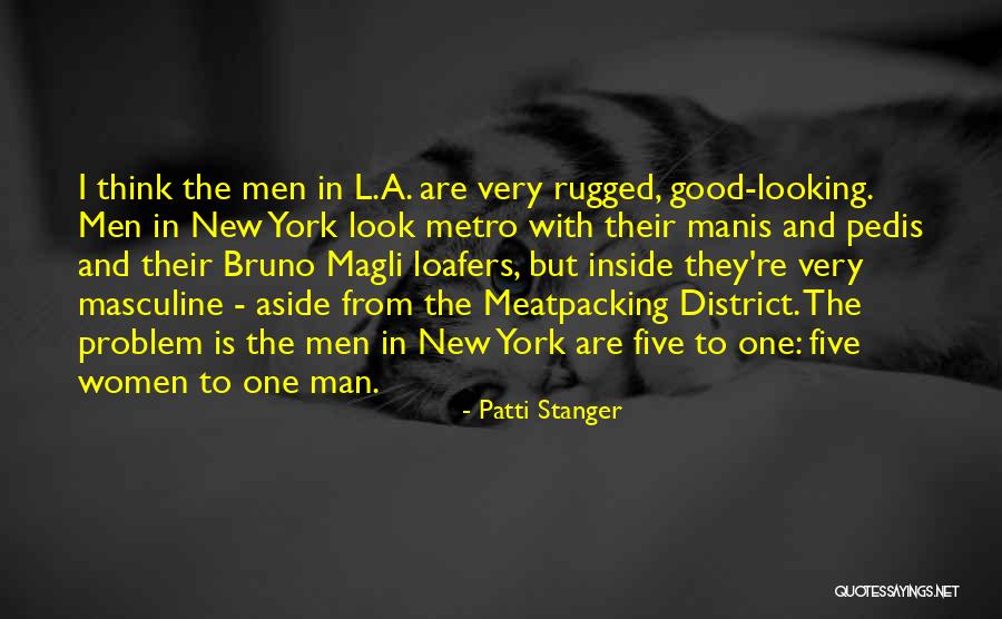Good Looking Women Quotes By Patti Stanger Good Looking Women Quotes By Patti Stanger