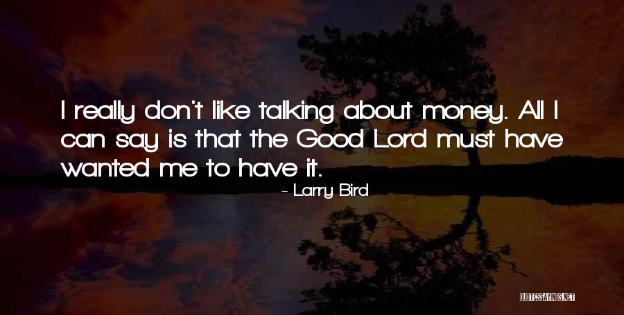 Good Lord Bird Quotes By Larry Bird Good Lord Bird Quotes By Larry Bird