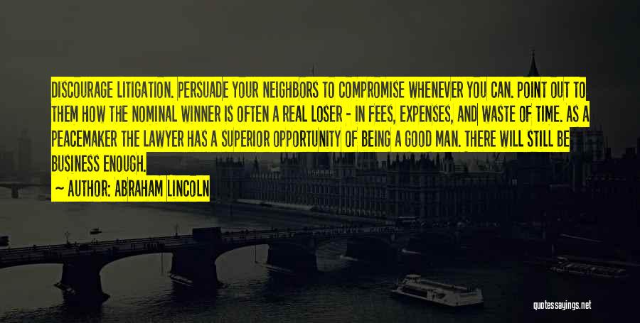Good Loser Quotes By Abraham Lincoln