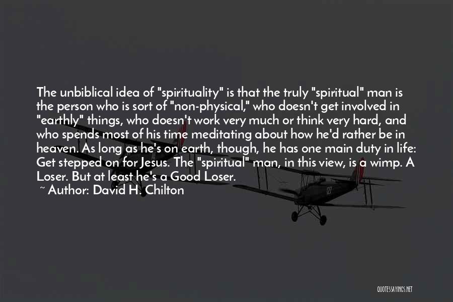 Good Loser Quotes By David H. Chilton