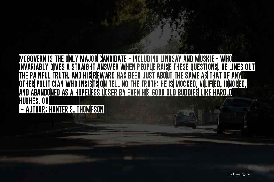 Good Loser Quotes By Hunter S. Thompson