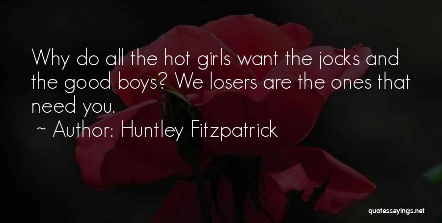 Good Losers Quotes By Huntley Fitzpatrick