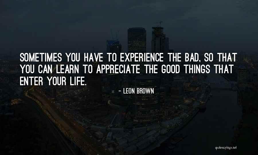 Good Love Life Quotes By Leon Brown