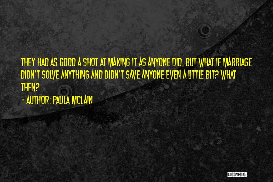 Good Love Making Quotes By Paula McLain